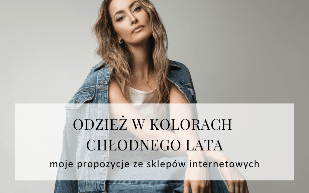 typ-urody-chlodne-lato-jakie-ubrania-nosic